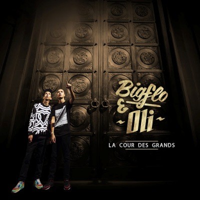 Bigflo & Oli - La Cours Des Grands (Deluxe Edition) (2016)