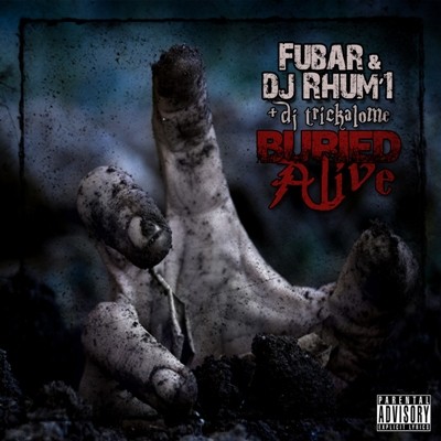 Fubar & DJ Rhum’1 & DJ Trickalome - Buried Alive (2016)