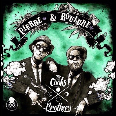 The COOKS Brothers - Pierre & Roulure (2016)