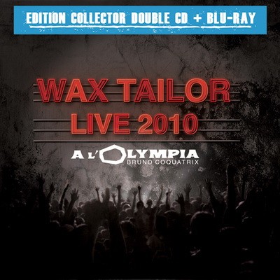 Wax Tailor -  Live 2010 A L'Olympia (2010) 320 kbps