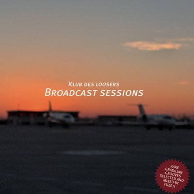 Klub Des Loosers - Broadcast Sessions Vol. 3 (2010)
