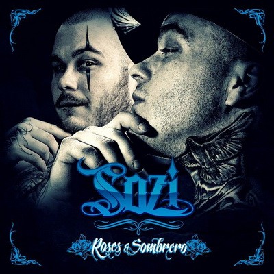 Sozi - Roses & Sombrero (2013)