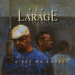 Faf Larage - Cest Ma Cause (1999)