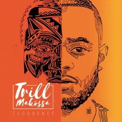 Eloquence - Trill Makossa (2016)