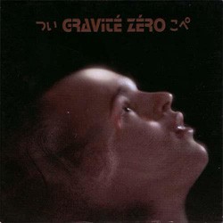 Gravite Zero - Gravite Zero (2003)