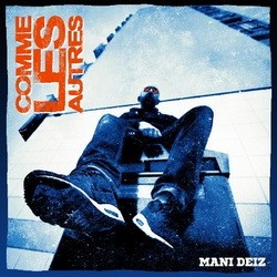Mani Deiz - Comme Les Autres (2016)