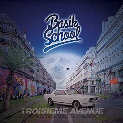 Basik School - Troisieme Avenue (2016)