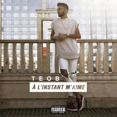 Teo B - A L'instant M'aime (2016)