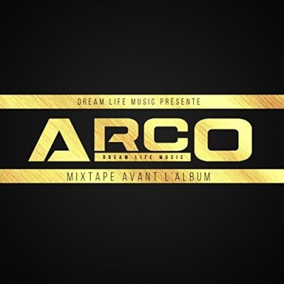 Arco - Mixtape Avant L'album (2016)