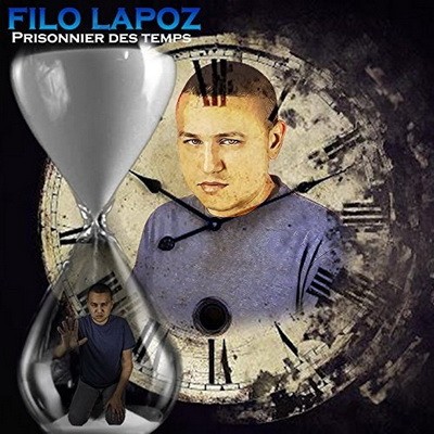 Filo Lapoz - Prisonnier Des Temps (2016)