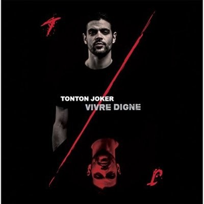 Tonton Joker - Vivre Digne (2016)
