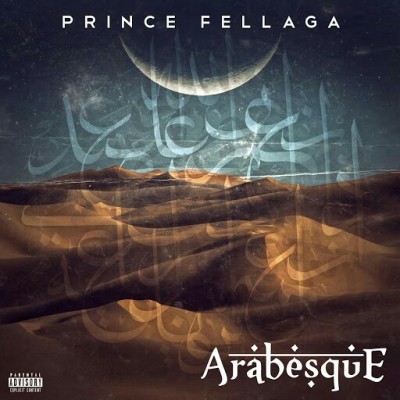 Prince Fellaga - Arabesque (2016)