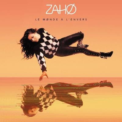 Zaho - Le Monde A L'Envers (2017)
