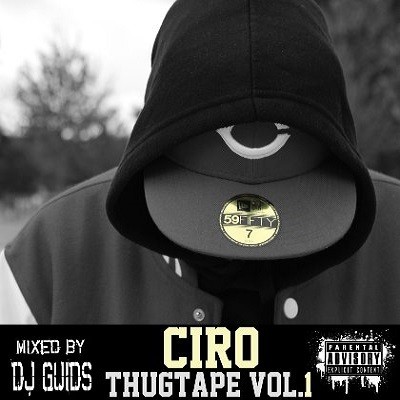 Ciro - Thug Tape Vol.1 (2017)