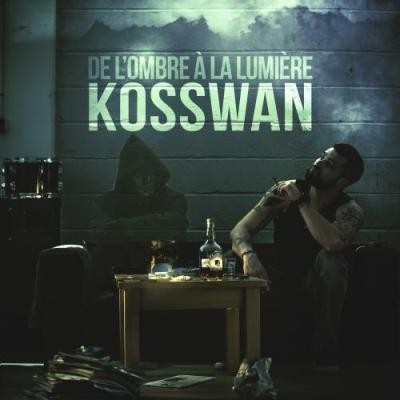 Kosswan - De L'ombre A La Lumiere (2017)