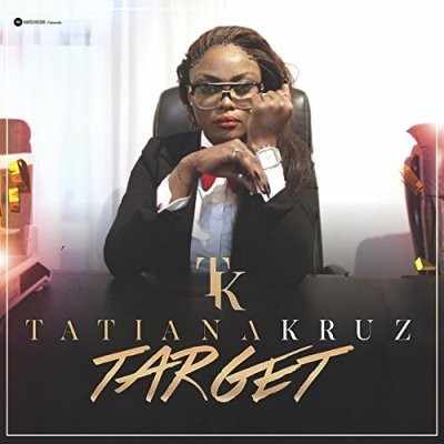 Tatiana Kruz - Target (2017)