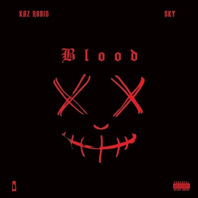 Kaz Robio & Sky - Blood (2017)