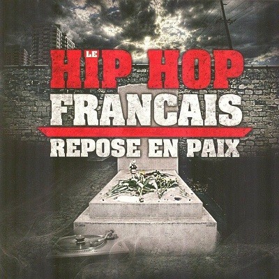 Le Hip Hop Francais Repose En Paix (2011)
