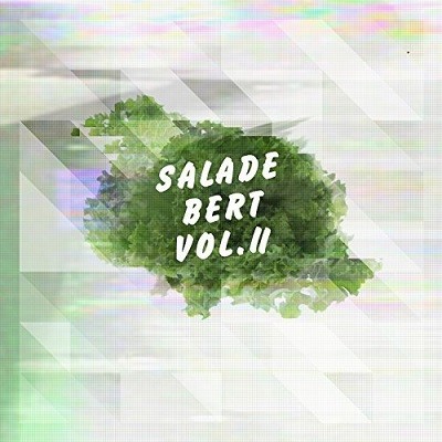 Madame Bert - Salade Bert Vol. 2 (2017)