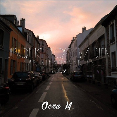 Ocra M. - Jusqu'ici tout va bien EP (ParisienneSeries Vol. 1) (2017)