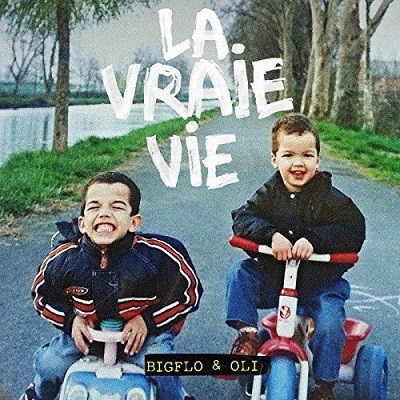 Bigflo & Oli - La Vraie Vie (Edition Toulouse) (2017)