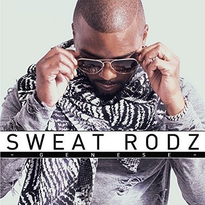 Sweat Rodz - Genese (2017)