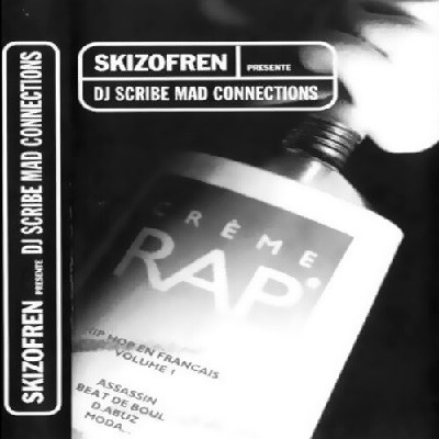 DJ Scribe Present: ‎Mad Connections Vol. 1 - Creme Rap (2017)