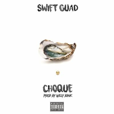Swift Guad - Choque (2017)