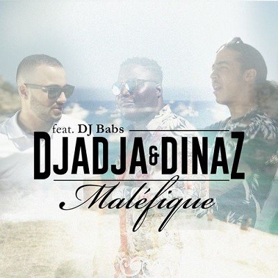 Djadja & Dinaz - Malefique (Single) (2017)