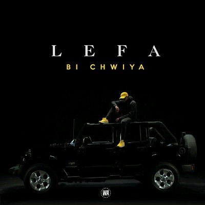 Lefa - Bi Chwiya (2017)