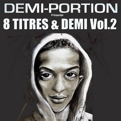 Demi Portion - 8 Titres & Demi Vol. 2 (2013)