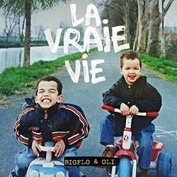 Bigflo & Oli - La Vraie Vie (2017)