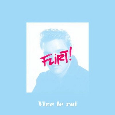 Flirt! - Vive Le Roi (2017)