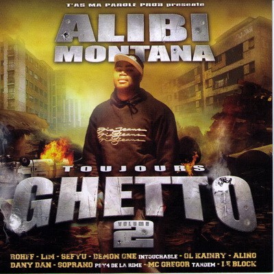 Alibi Montana - Toujours Ghetto Vol. 2 (2006)