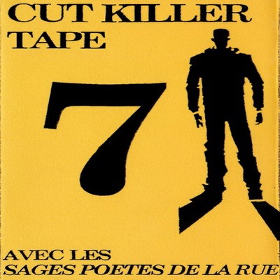 DJ Cut Killer - Cut Killer Tape 7 (Les Sages Poetes De La Rue) (1994)