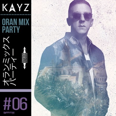 Dj Kayz - Oran Mix Party, Vol. 6 (2017)