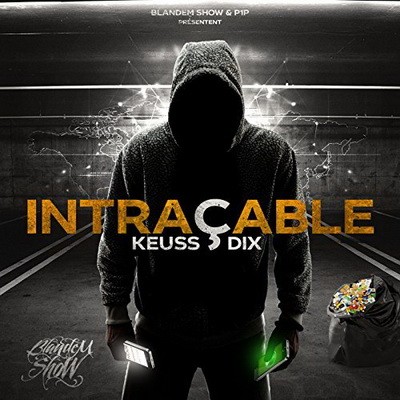 Keuss10 - Intracable (2017)