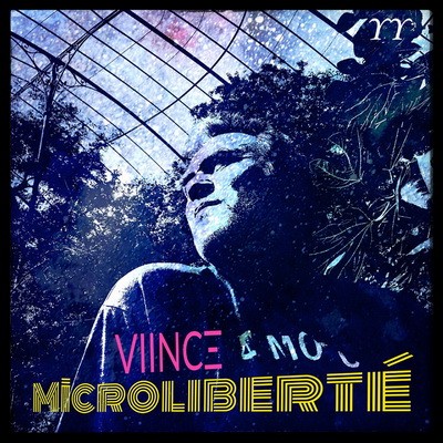 VIINC&#926; - Microliberte (2017)