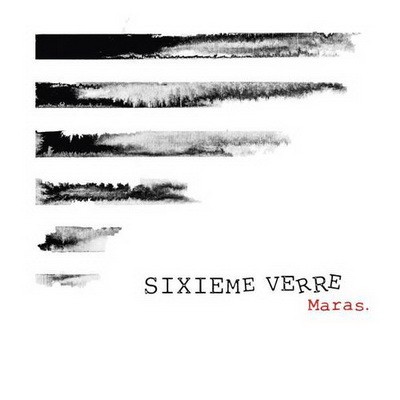 Maras - Sixieme Verre (2017)