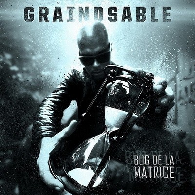 Graindsable - Bug De La Matrice (2017)