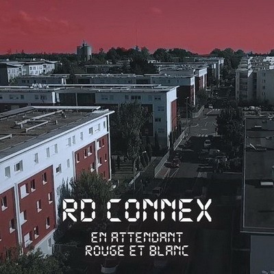Rd Connex - En Attendant Rouge & Blanc (2018)