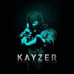 Kayzer - Dans Le Viseur (2018)