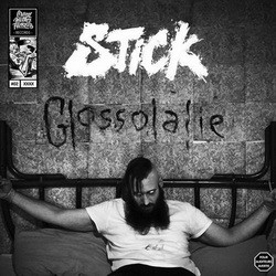 Stick - Glossolalie (2018)