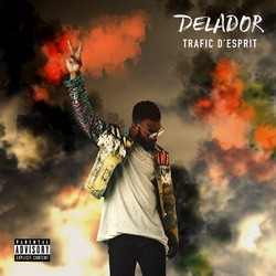 Delador - Trafic D'esprit (2018)