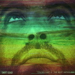 Swift Guad - Colors part II - The Beat Anthology (2016)