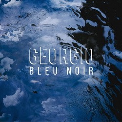 Georgio - Bleu Noir (2015)