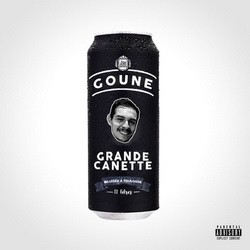 Goune - Grande Canette (2018)