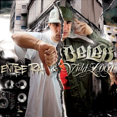 Belek - Entre Rap Et Vida Loca (2008)