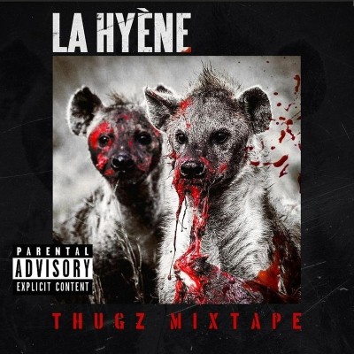 La Hyene - Thugz Mixtape (2018)