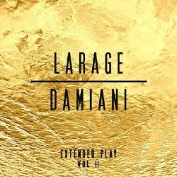 Faf Larage & Sebastien Damiani - Larage & Damiani Extended Play Vol.2 (2016)